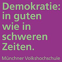 Plakat mit Spruch: Demokratie: in guten wie in schweren Zeiten.