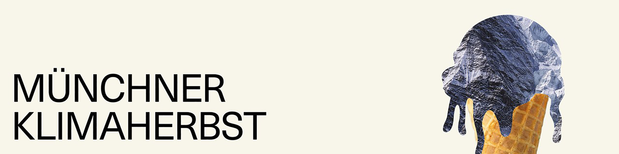 Grafische Darstellung einer schmelzenden Eiskugel, die Gletscher im Hochgebirge darstellt, in einer Waffel, Schriftzug: Münchner Klimaherbst